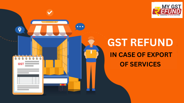 GST Refund in case of Export of Services